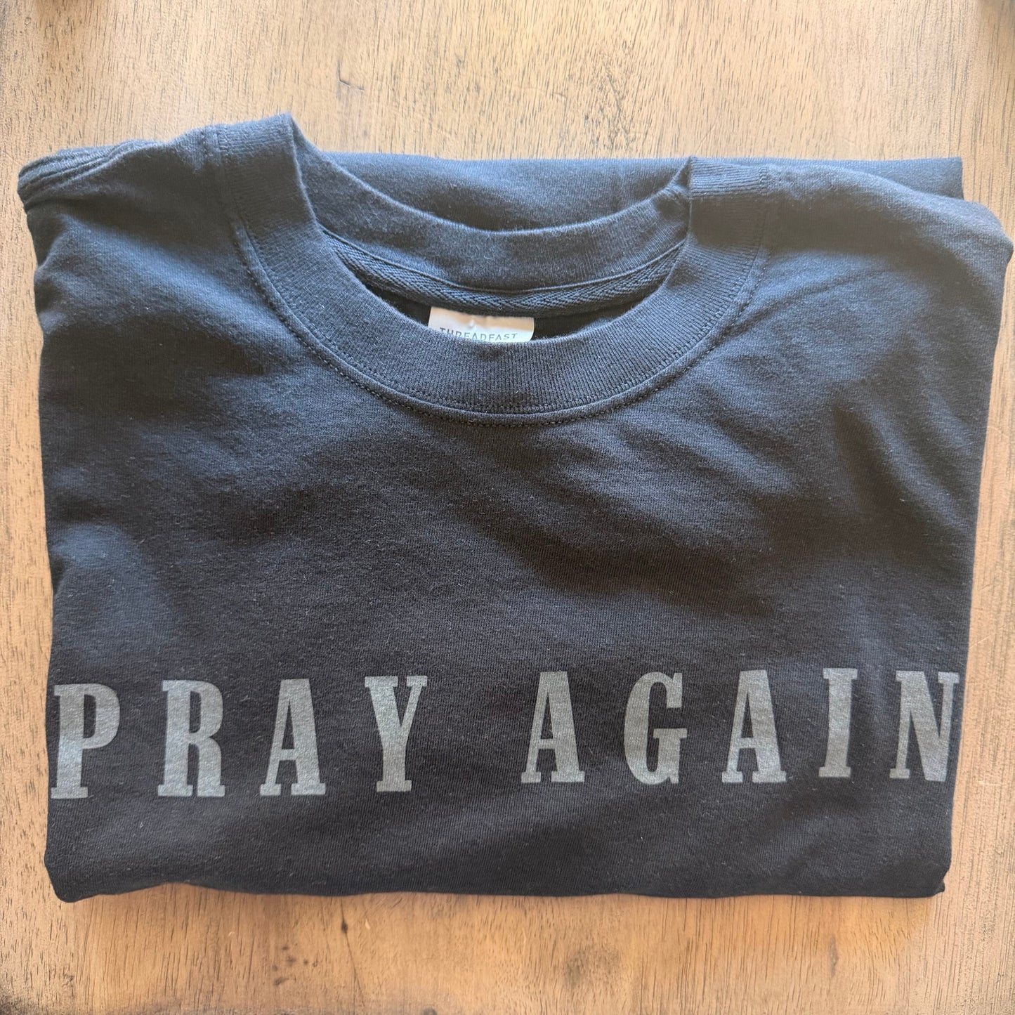 Pray Again Tee: 100% ring-spun cotton