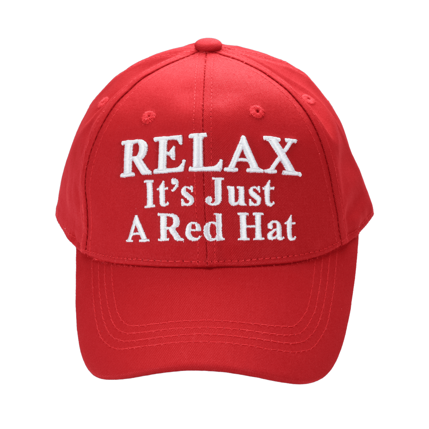 Relax It’s Just a Red Hat – Funny Parody Baseball Cap, Embroidered Cotton Twill, Adjustable Hook-and-Loop Strap