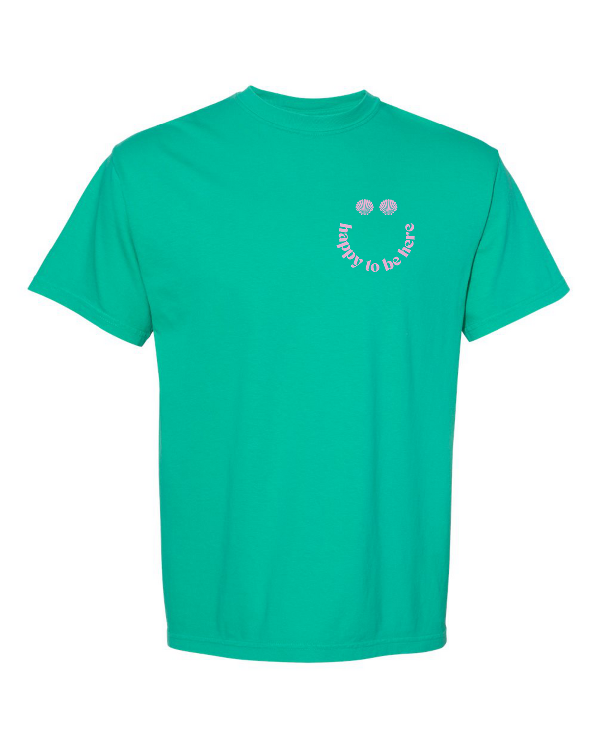 Happy To Be Here T-Shirt