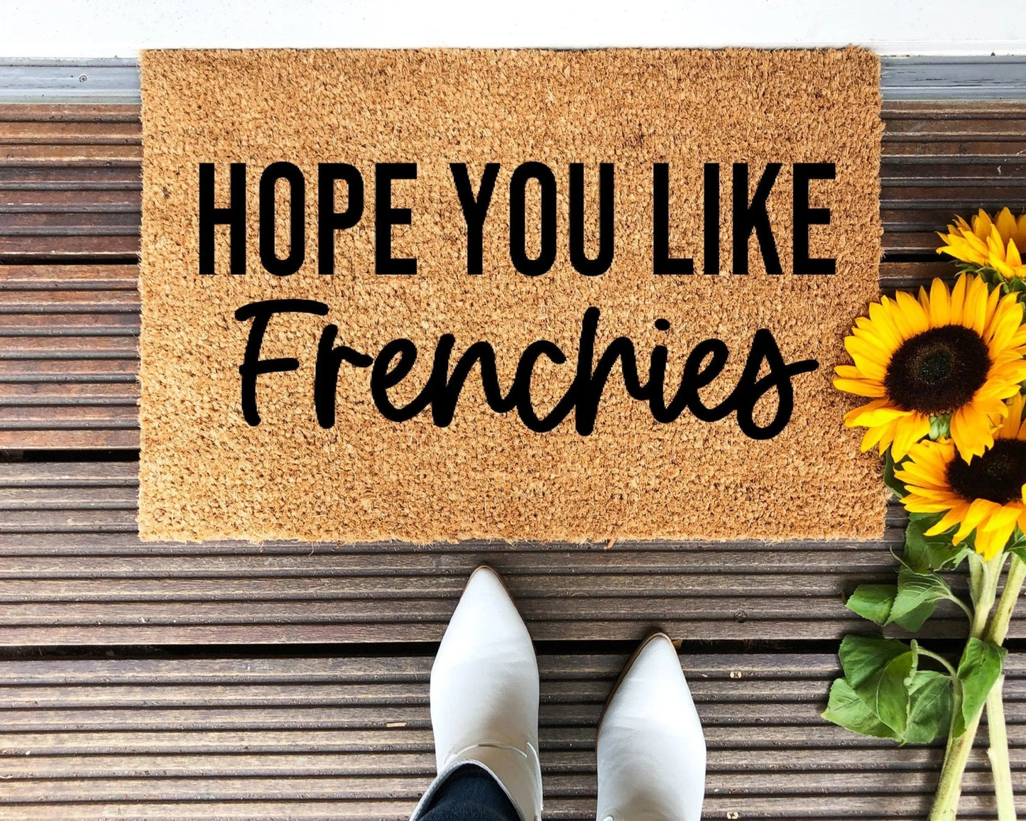 Hope You Like Frenchies Doormat