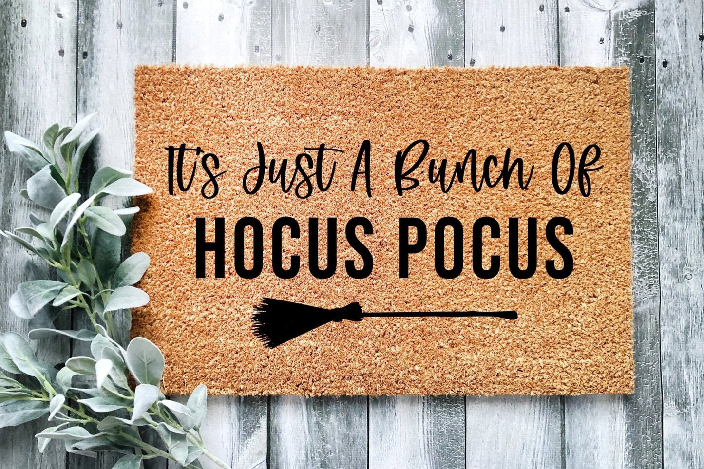 It's Just A Bunch Of Hocus Pocus Doormat