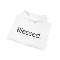 Blessed. Hoodie