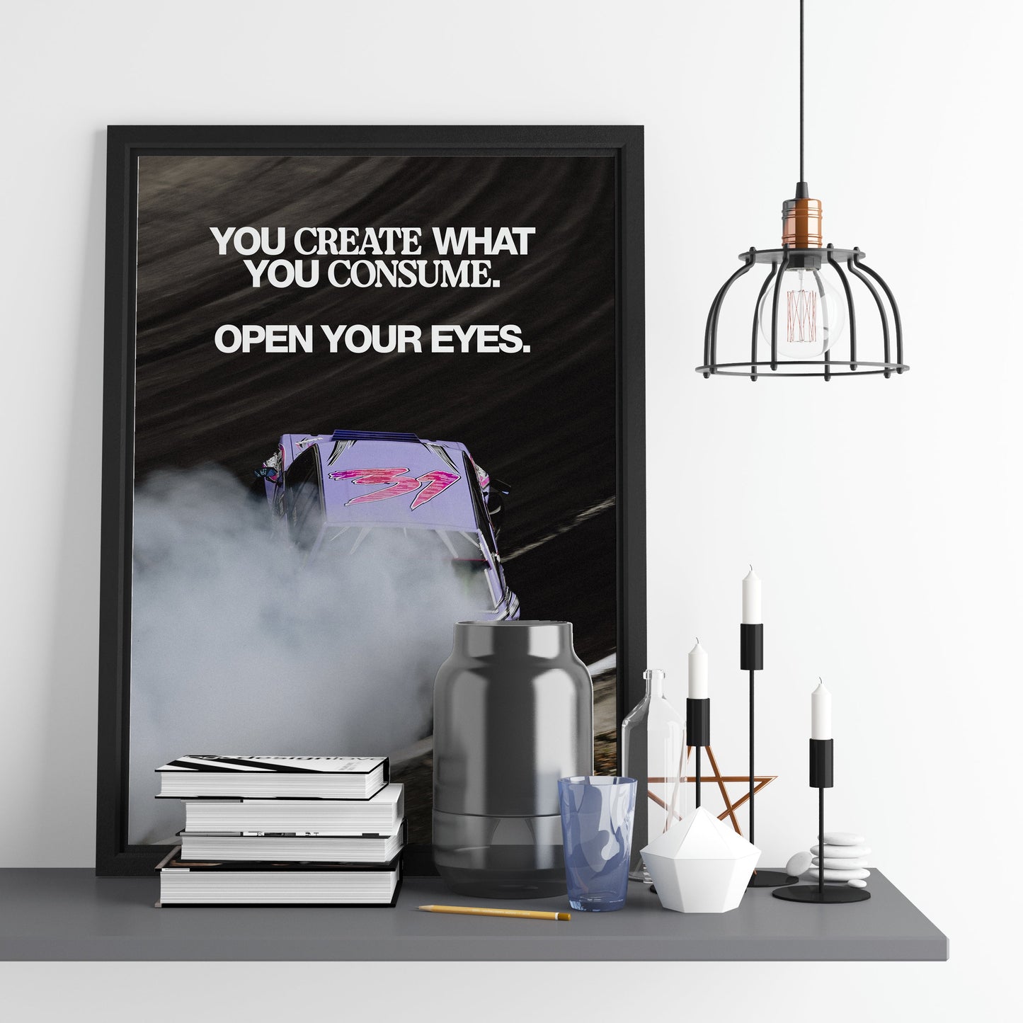 You Create What You Consume.