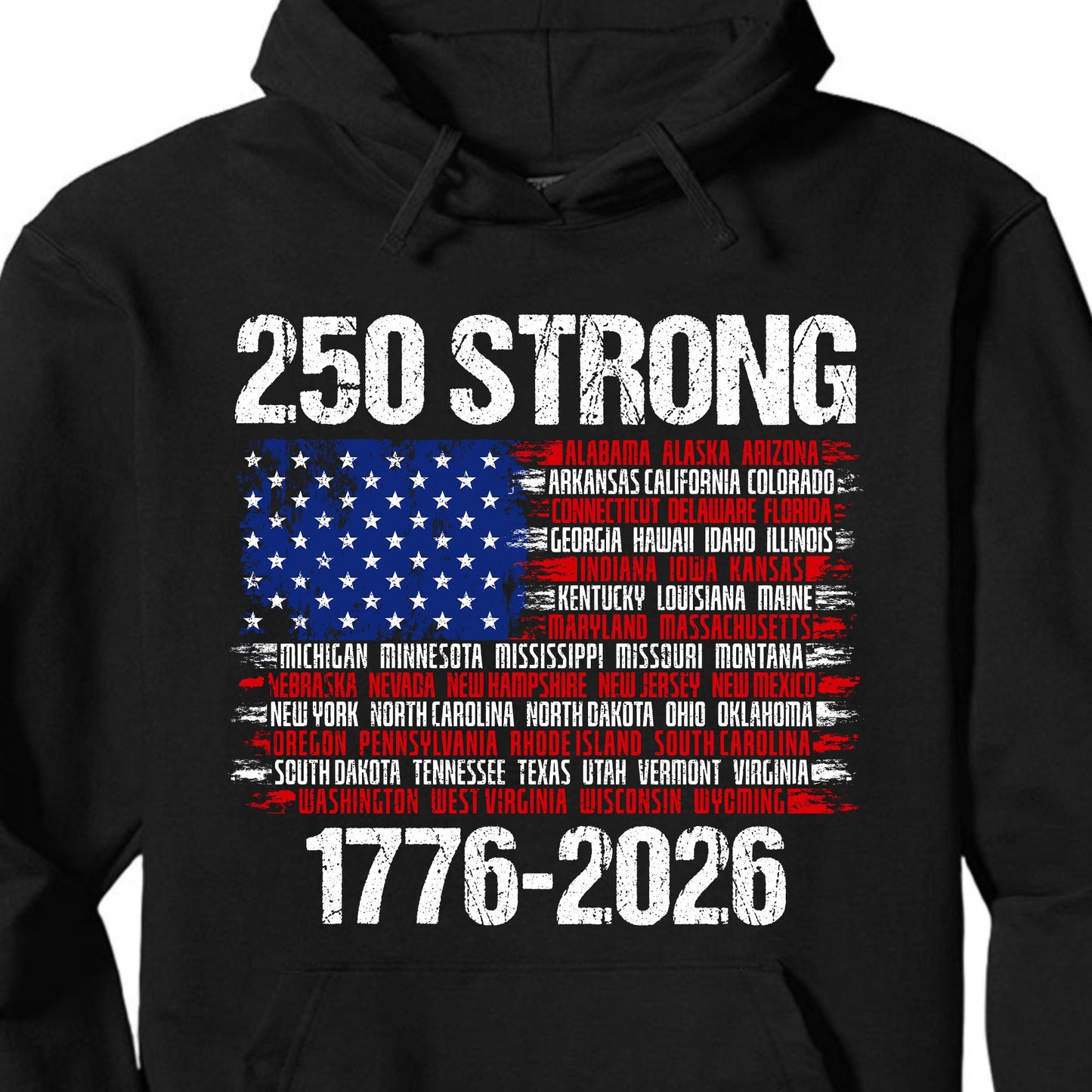 250 Years Strong 1776-2026 Shirt | Happy 250th Birthday USA | Patriotic 4th Of July Tee | America 250th Anniversary | Independence Day Shirt 682544