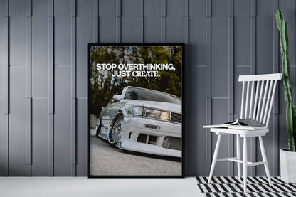 Stop Overthinking, Just Create.