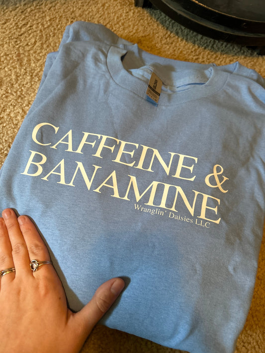Caffeine & Banamine long Sleeve Tee