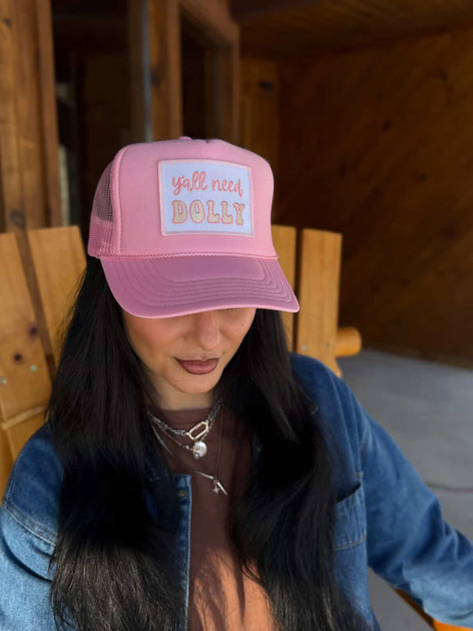 Y'all Need Dolly Patch Foam Trucker Hat
