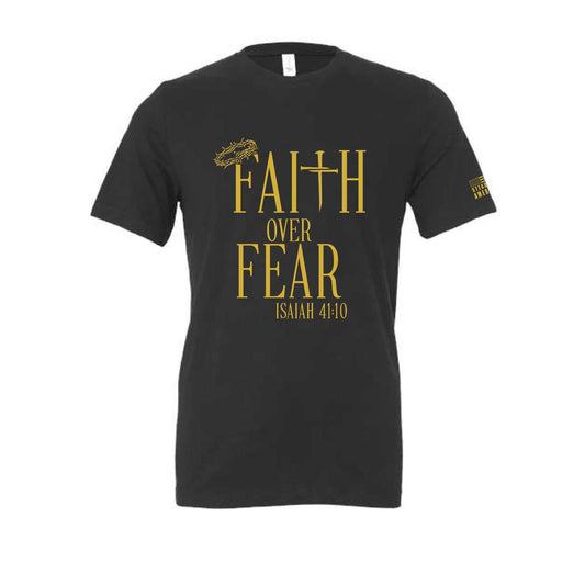 Faith Over Fear Christian T-Shirt – Isaiah 41:10 – Bella Canvas or Comfort Colors Tee