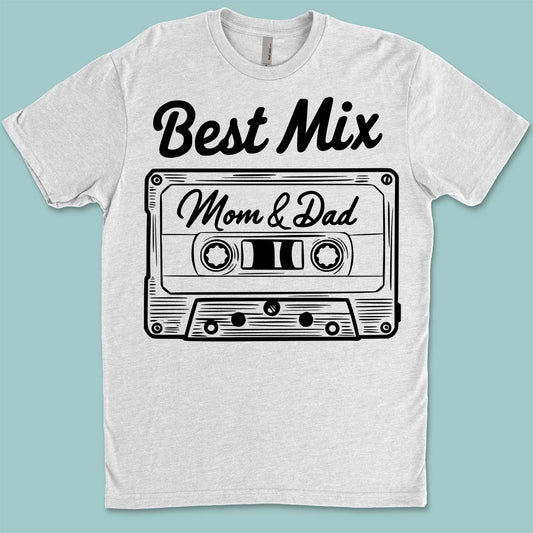 Best Mix of Mom and Dad – Funny Family T-Shirt | Funny Shirt for Parents, Family Matching Outfit |  Mother's Day, Father's Day Gift 682271
