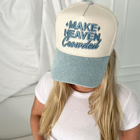 Make Heaven Crowded - Denim Vintage Trucker Hat