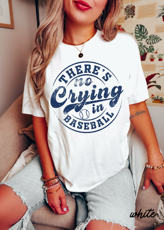 No Crying in Baseball Tee *11 Colors (S-3X)