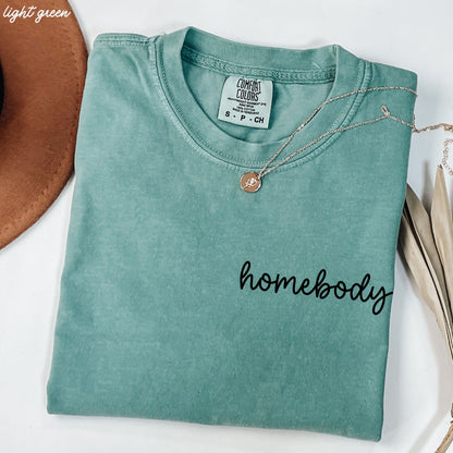 Homebody Cursive Tee *10 Colors (S-3X)