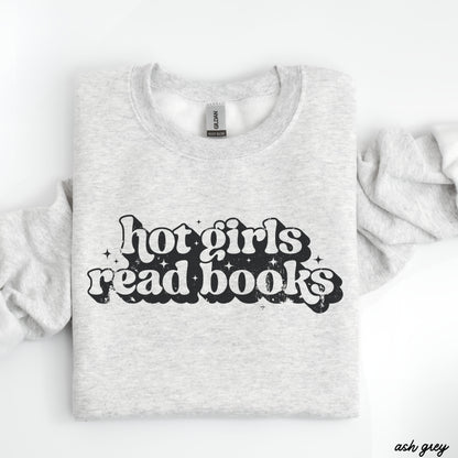 Pre-Order: Hot Girls Read Books Sweatshirt *6 Colors (S-3X)