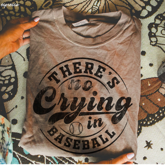 No Crying in Baseball Tee *11 Colors (S-3X)