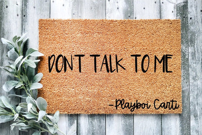 Don't Talk To Me Doormat