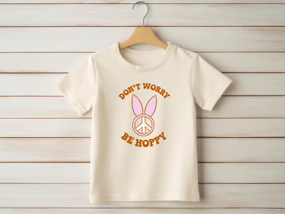 Don't Worry, Be Hoppy Toddler T-Shirt
