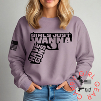 GIRLS JUST WANNA SWEATSHIRT