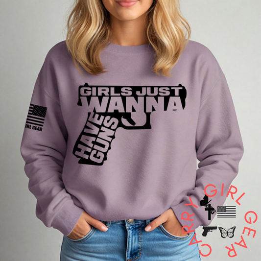 GIRLS JUST WANNA SWEATSHIRT