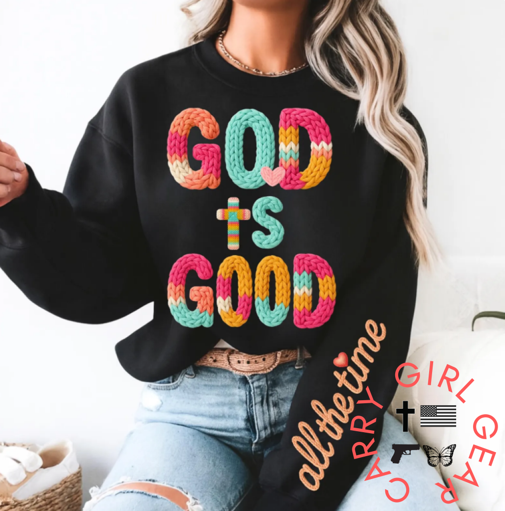 GOD IS GOOD SWEATSHIRT