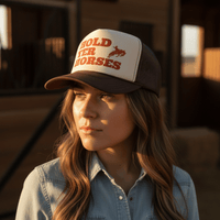 Hold Yer Horses Trucker Hat