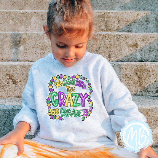 We Parade It Toddler Sweatshirt