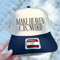 Make Heaven Crowded Trucker Hat | Christian Faith Cap