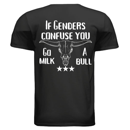 If Genders Confuse You tee