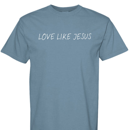 Love Like Jesus CC tee