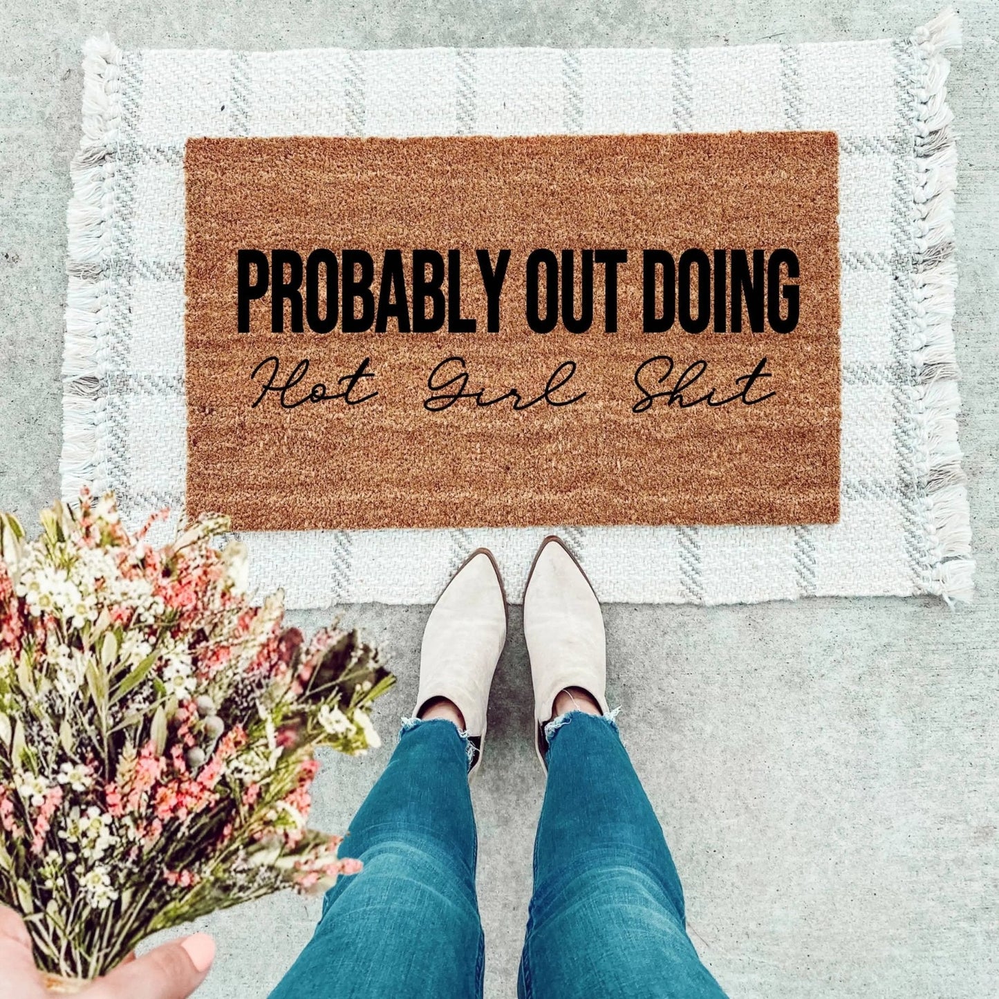 Probably Out Doing Hot Girl Shit Doormat
