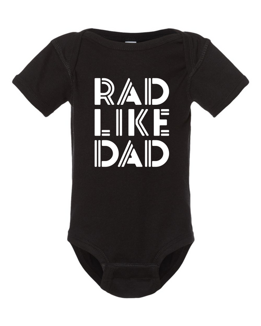 RAD LIKE DAD Onesie