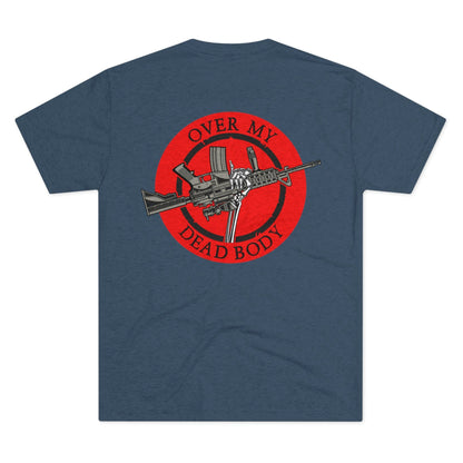 Over My Dead Body -  Tri-Blend Crew Tee