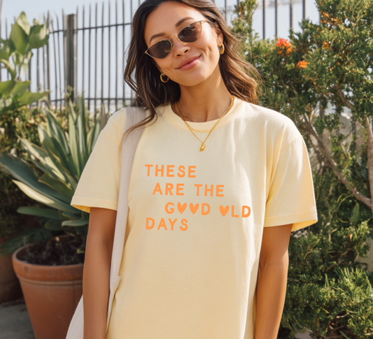 These Are The Good Old Days Heart Adult T-Shirt