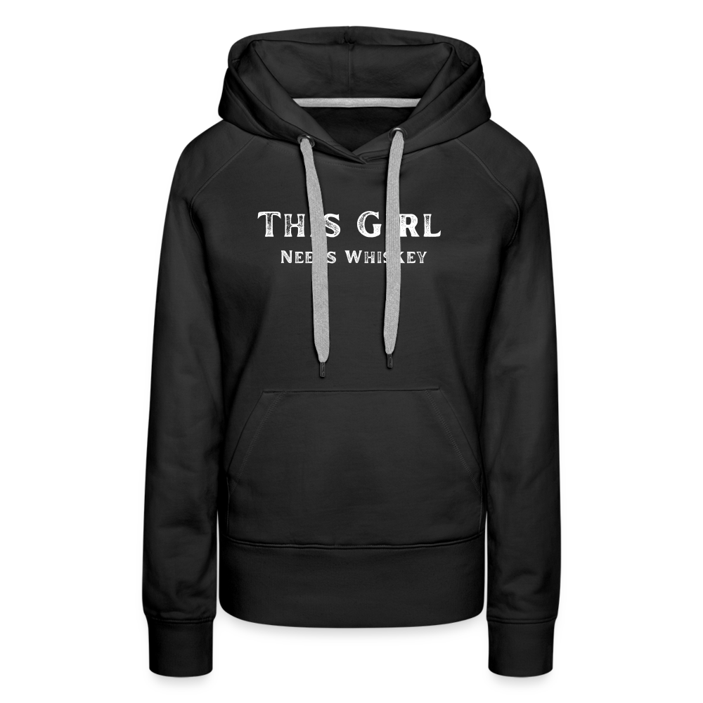This Girl Needs Whiskey  | Women's Hoodie | Casual Fit