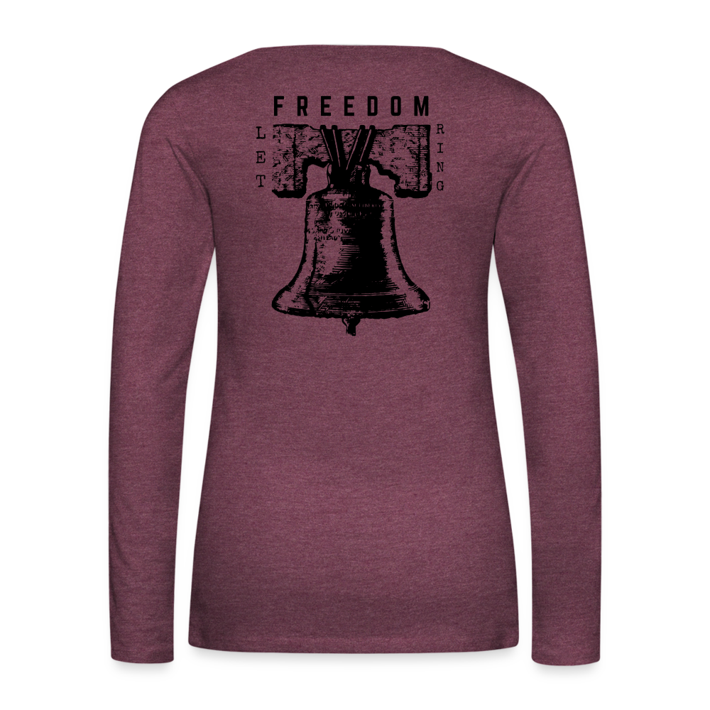 Let Freedom Ring - Born Patriotic | Women's Long-Sleeve | Casual Fit.