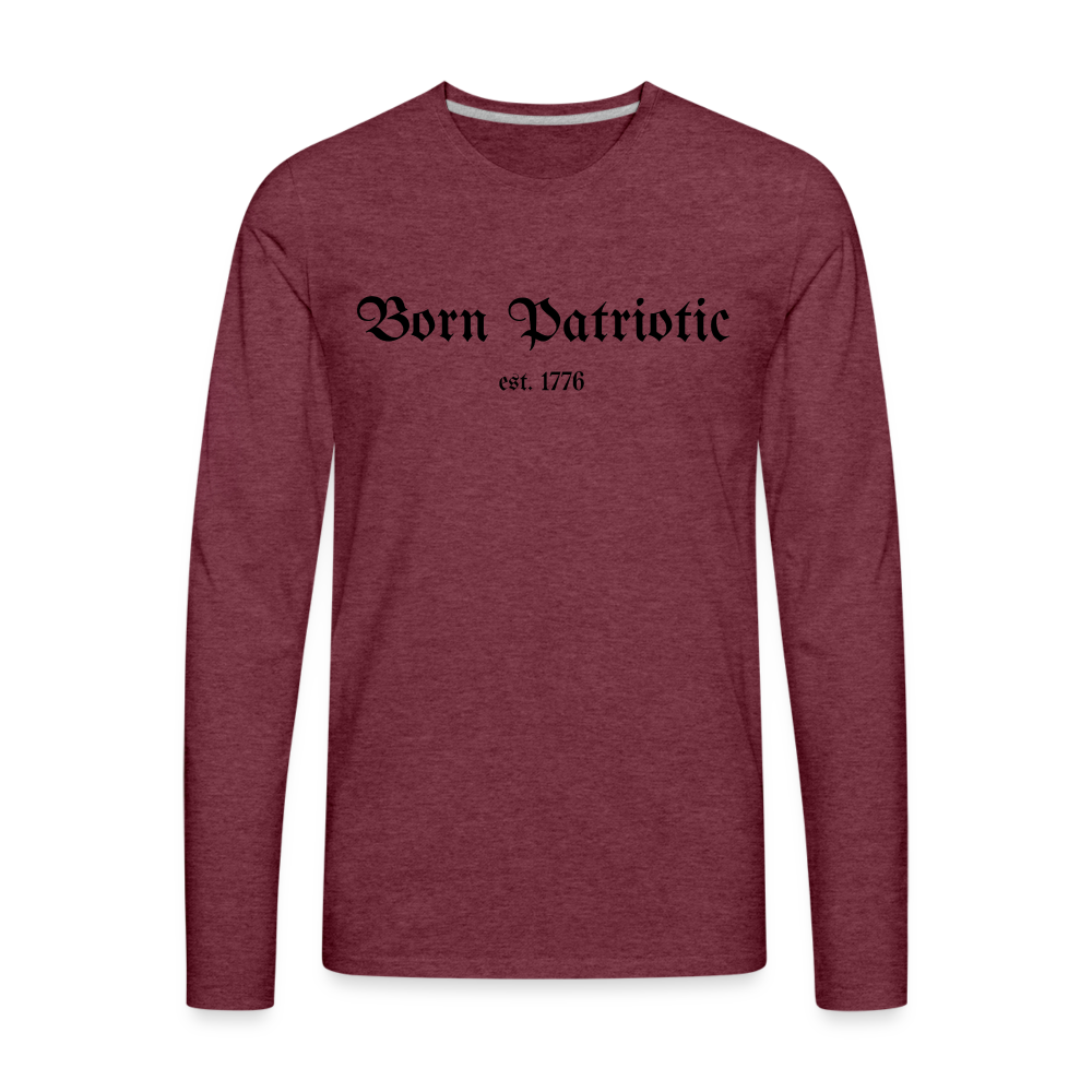 Simple Text - Born Patriotic | Men's Premium Long Sleeve T-Shirt | Casual Fit