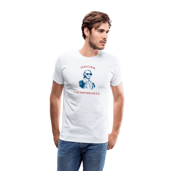 Born Patriotic - Too Cool for British Rule | Men's T-Shirt | Classic Fit