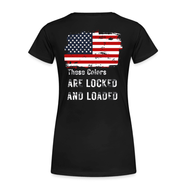 Locked and Loaded - Born Patriotic | Women's T-Shirt | Casual Fit